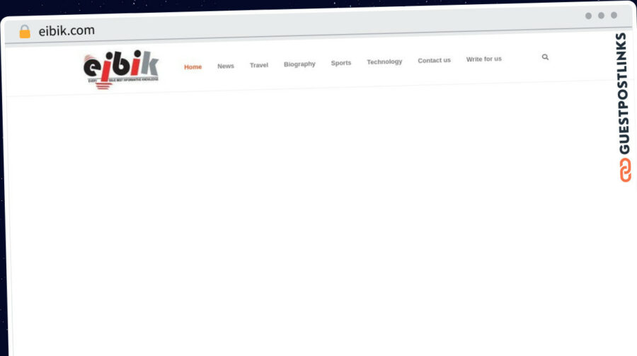 Publish Guest Post on eibik.com