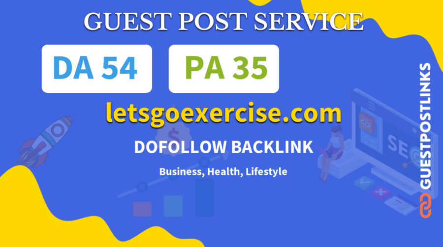 Buy Guest Post on letsgoexercise.com