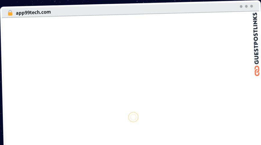 Publish Guest Post on app99tech.com