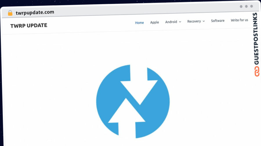 Publish Guest Post on twrpupdate.com