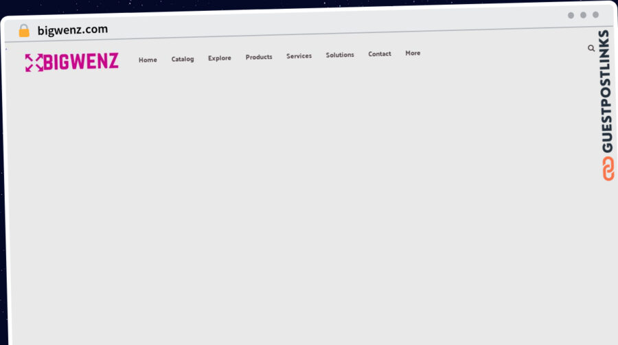 Publish Guest Post on bigwenz.com