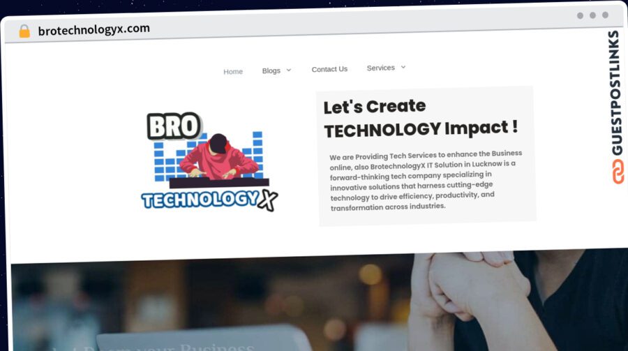 Publish Guest Post on brotechnologyx.com