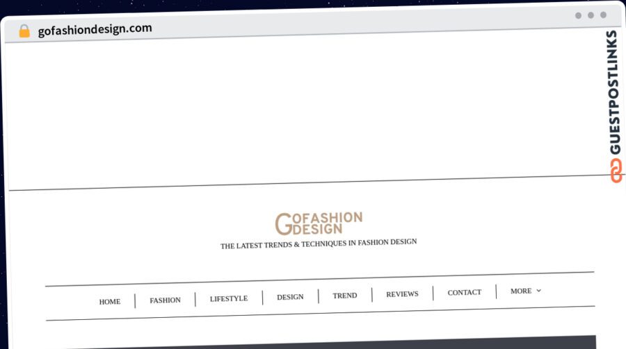 Publish Guest Post on gofashiondesign.com