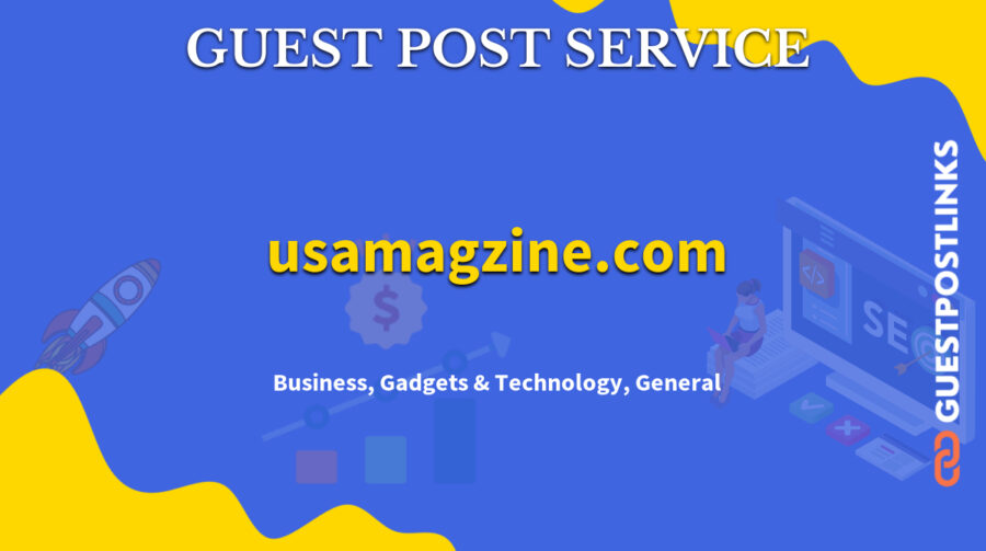 Buy Guest Post on usamagzine.com