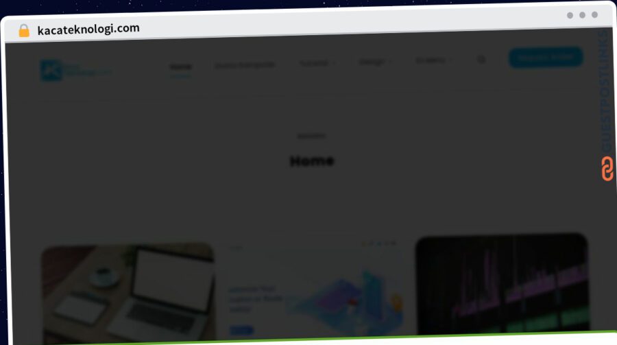 Publish Guest Post on kacateknologi.com