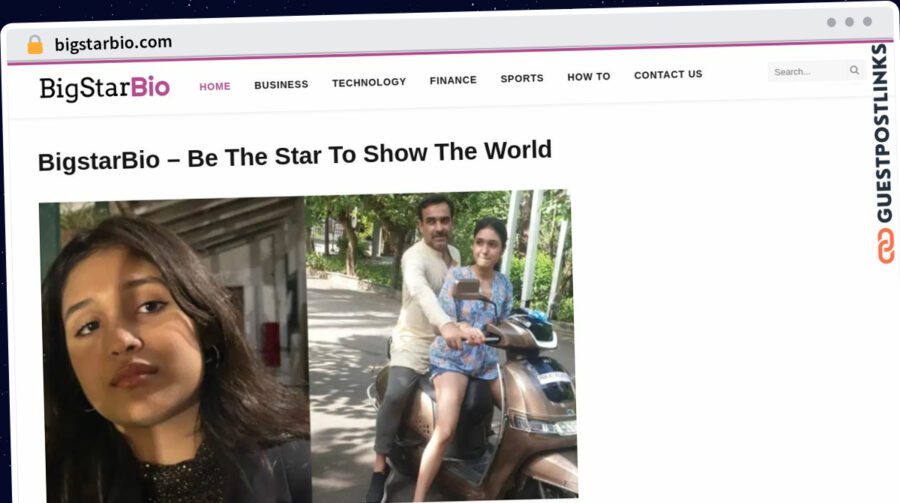 Publish Guest Post on bigstarbio.com