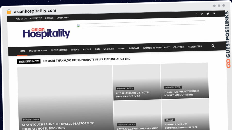 Publish Guest Post on asianhospitality.com