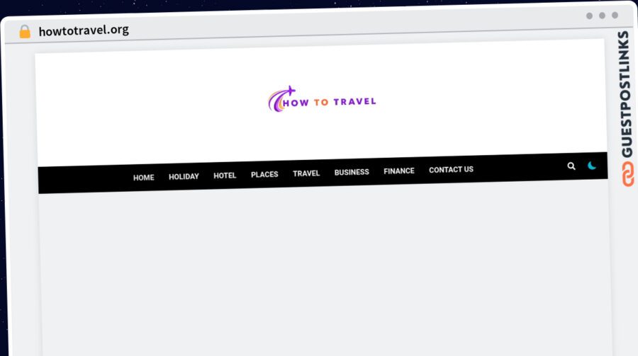 Publish Guest Post on howtotravel.org