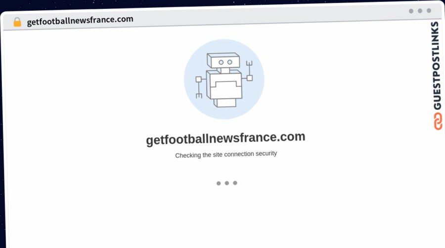 Publish Guest Post on getfootballnewsfrance.com