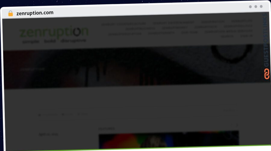Publish Guest Post on zenruption.com